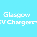 Glasgow EV Chargers Glasgow EV Chargers